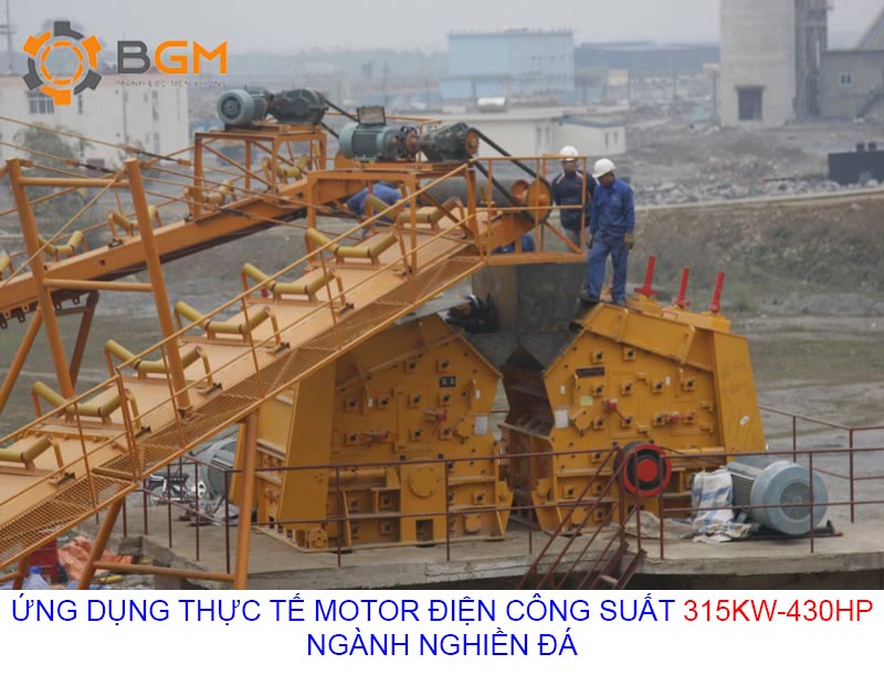 ung dung thuc te motor cong suat 315kw 430hp