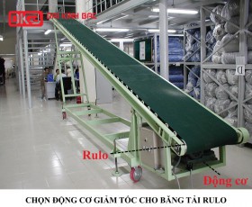 CHỌN ĐỘNG CƠ GIẢM TỐC CHO BĂNG TẢI RULO